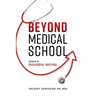 Beyond Medical School: Secrets of Successful Doctors