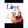 For the Love of Lilly: Living with Malamutes in Hawaii