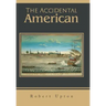 The Accidental American