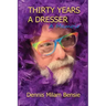 Thirty Years a Dresser