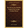 My Life in Two Worlds, Inspired by George Gordon Byron