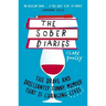 The Sober Diaries: How One Woman Stopped Drinking and Started Living