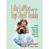 Lilly LaMoo and the Top Shelf Teddy: A book about Hugs, Home and Stuff that Makes You Special