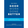 Good Work Done Better: Improving the Impact of Community-Based Non-Profits