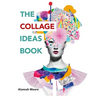 The Collage Ideas Book