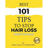Best 101 Tips to Stop Hair Loss