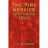 The Fire Service: History, Traditions & Beyond