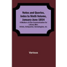 Notes and Queries, Index to Ninth Volume, January-June 1854; A Medium of Inter-communication for Literary Men, Artists, Antiquaries, Genealogists, etc