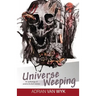 Universe Weeping