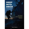 Deep Into Deco Revised and Updated: The Diver's Decompression Textbook