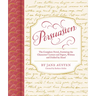 Persuasion: The Complete Novel, Featuring the Characters' Letters and Papers, Written and Folded by Hand