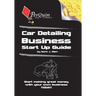 Car Detailing Business Start-Up Guide