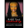RARE Total Leadership: Leading with the Head, Heart and Hands
