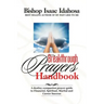 Breakthrough Prayers Handbook: A Destiny Companion Prayer Guide To Financial, Spiritual, Marital, And Career Success.
