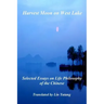 Harvest Moon on West Lake: Selected Essays on Life Philosophy of the Chinese