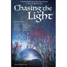 Chasing the Light: A Benefit Anthology of Speculative Fiction