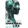 Unnatural Life