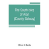 The south isles of Aran (County Galway)