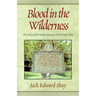 Blood in the Wilderness: The Story of the Harps, America's First Serial Killers