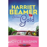 The Harriet Beamer Strikes Gold