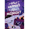 What Happens After Midnight