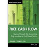 Free Cash Flow: Seeing Through the Accounting Fog Machine to Find Great Stocks