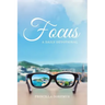 Focus: A Daily Devotional
