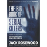 The Big Book of Serial Killers Volume 2: Another 150 Serial Killer Files of the World's Worst Murderers