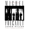 The Passion of Michel Foucault