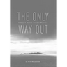 The Only Way Out: A Grand Manan Murder Mystery