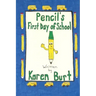 Pencil's First Day of School