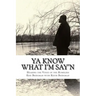 YA Know What I'm Say'n: Hearing the Voice of the Homeless