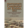 Napoleon's Campaign in Russia 1812: An Analysis of the French Campaign from a Logistical and Medical Perspective
