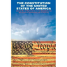 The Declaration of Independence and the Constitution of the United States of America