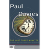 The Last Three Minutes: Conjectures about the Ultimate Fate of the Universe