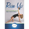 Rise Up: Journey of Healing Through Mindset Nutrition Movement