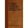 The Alphabet Of The Primitive Language Of Spain, And A Philosophical Examination Of The Antiquity And Civilization Of The Basque People