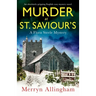 Murder at St Saviour's: An absolutely gripping English cozy mystery novel