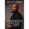 Adversity for Sale: Ya Gotta Believe
