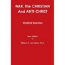 WAR, The CHRISTIAN And ANTI-CHRIST