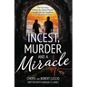 Incest, Murder and a Miracle: The True Story Behind the Cheryl Pierson Murder-For-Hire Headlines