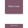 Monday or Tuesday