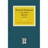 Missouri Marriages in the News, 1866-1870. (Vol. #2)