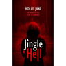 Jingle Hell: A Christmas Horror Short Story