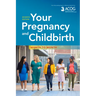 Your Pregnancy and Childbirth: Month to Month