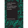 Gender, Discourse, and Desire in Twentieth-Century Brazilian Women's Literature