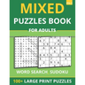 Mixed Puzzles Book For Adults - Word Search, Sudoku: 100+ Large Print Puzzles For Adults & Seniors (Vol 2)