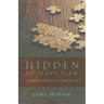 Hidden in Plain View: Undesigned Coincidences in the Gospels and Acts