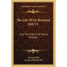 The Life of Sir Rowland Hill V1: And the History of Penny Postage