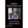Heathen Massive Blue Line